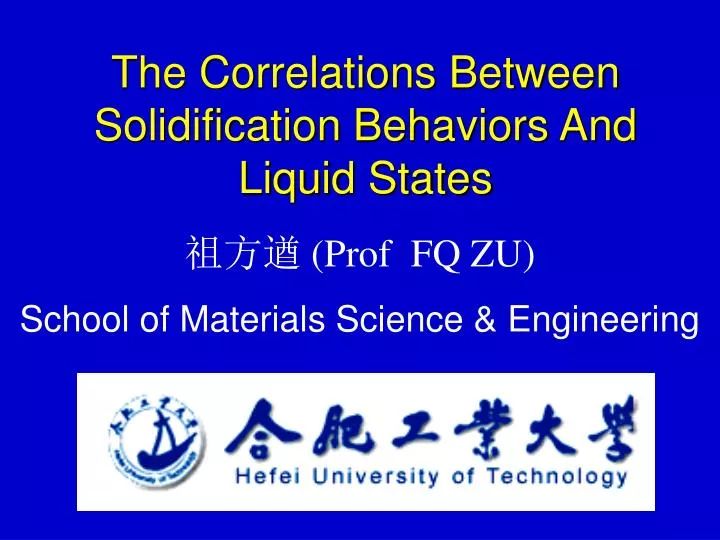 the correlations between solidification behaviors and liquid states