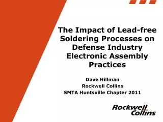The Impact of Lead-free Soldering Processes on Defense Industry Electronic Assembly Practices