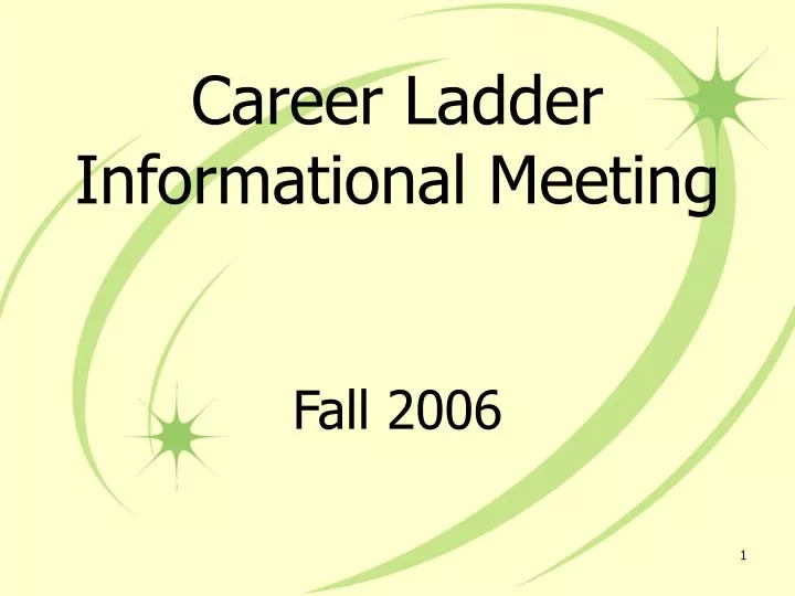career ladder informational meeting fall 2006
