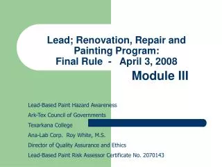 Lead; Renovation, Repair and Painting Program: Final Rule - April 3, 2008