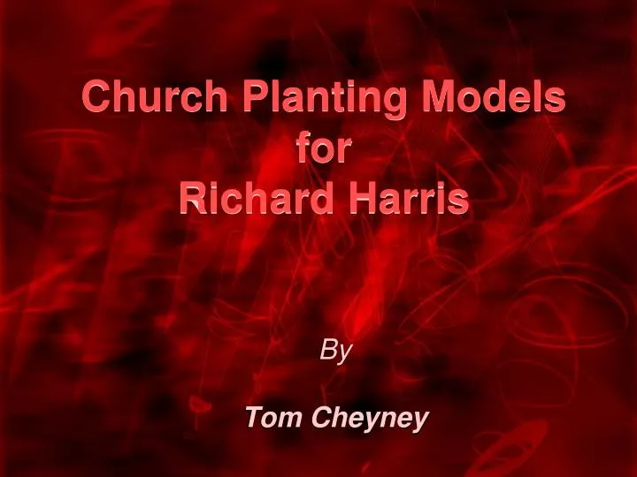 church planting models for richard harris