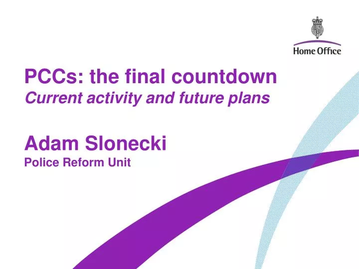 pccs the final countdown current activity and future plans adam slonecki police reform unit