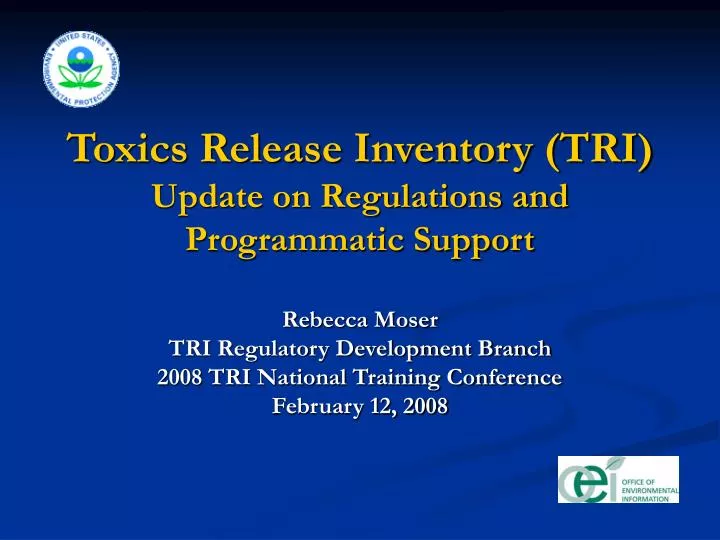 toxics release inventory tri update on regulations and programmatic support