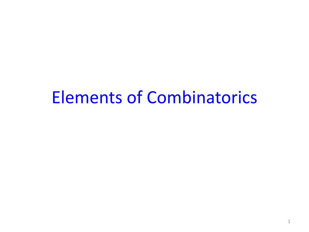 PPT - Elements of Combinatorics PowerPoint Presentation, free download ...