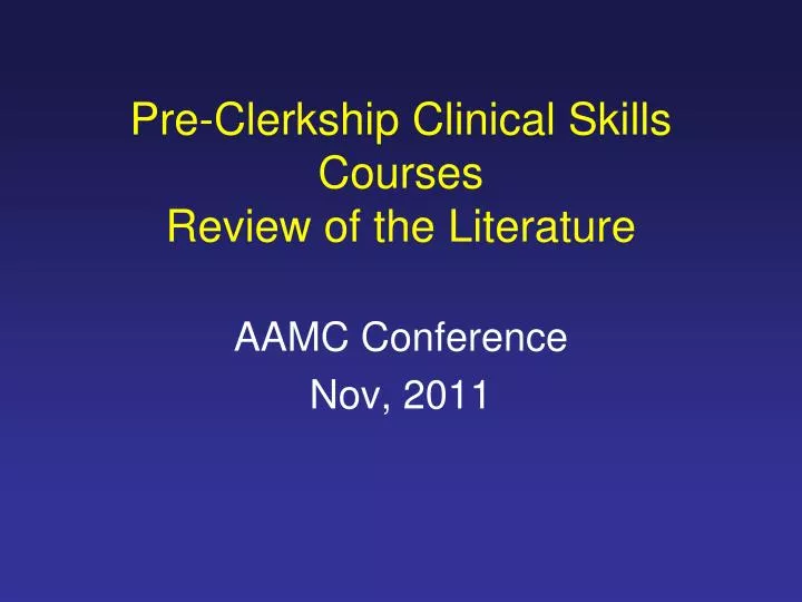 pre clerkship clinical skills courses review of the literature
