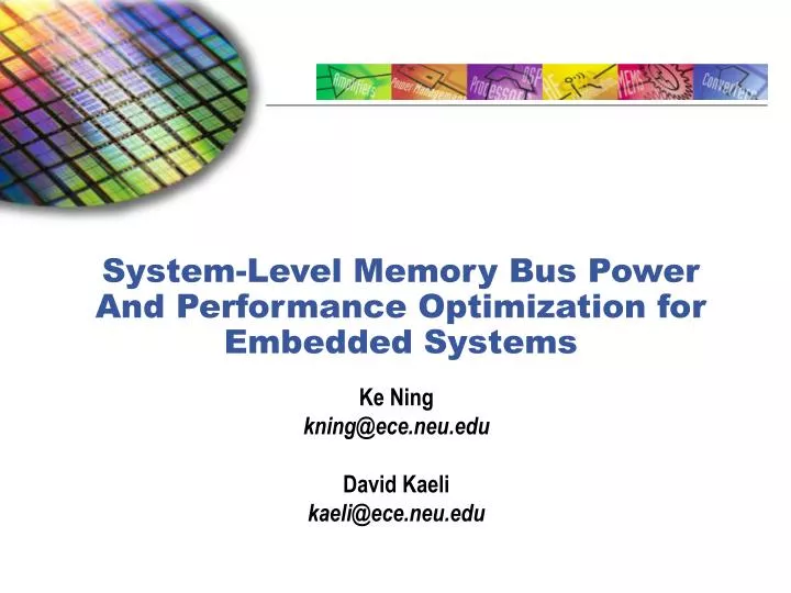 system level memory bus power and performance optimization for embedded systems