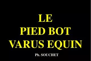 le pied bot varus equin