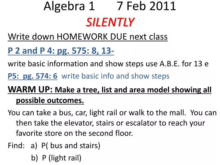 algebra 1 7 feb 2011 silently