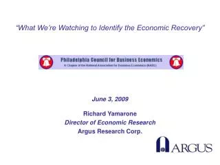 Richard Yamarone Director of Economic Research Argus Research Corp.