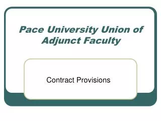 pace university union of adjunct faculty