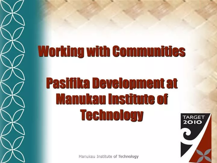 working with communities pasifika development at manukau institute of technology