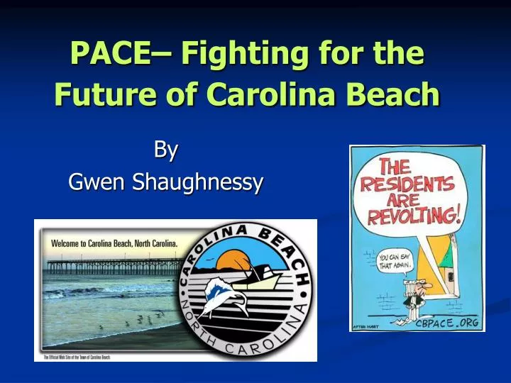 pace fighting for the future of carolina beach