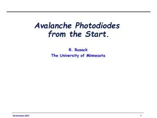 Avalanche Photodiodes from the Start.