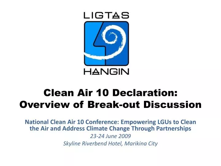 clean air 10 declaration overview of break out discussion