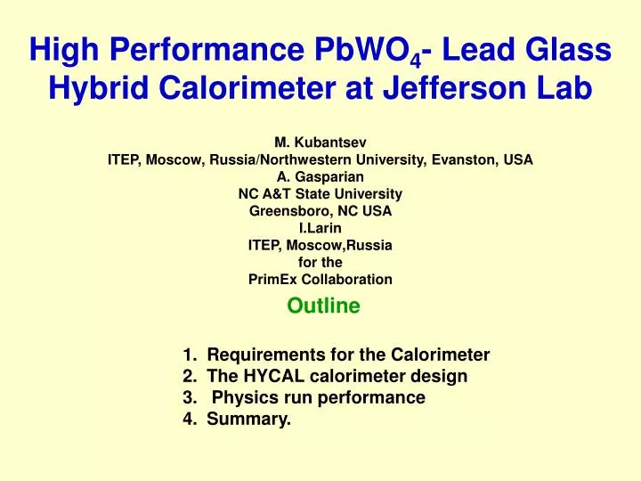 high performance pbwo 4 lead glass hybrid calorimeter at jefferson lab