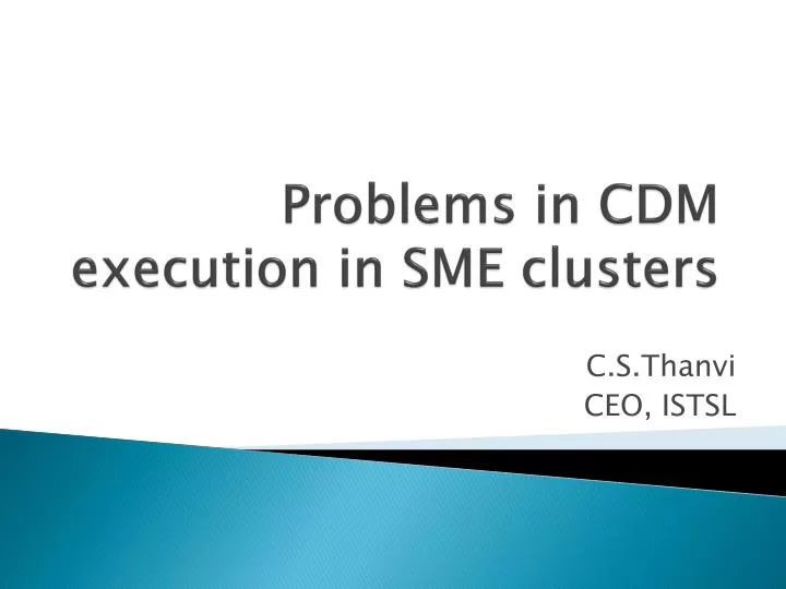 problems in cdm execution in sme clusters