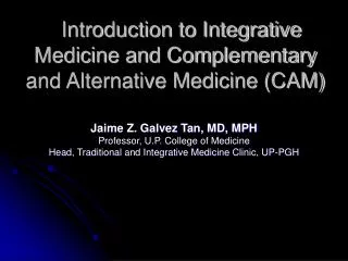 Introduction to Integrative Medicine and Complementary and Alternative Medicine (CAM)