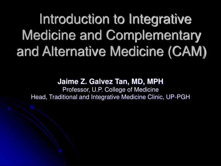 introduction to integrative medicine and complementary and alternative medicine cam