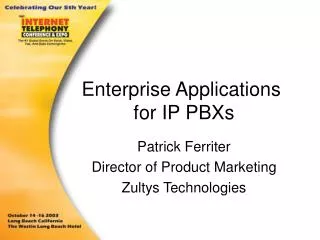 Enterprise Applications for IP PBXs