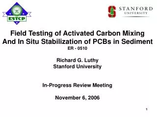 Field Testing of Activated Carbon Mixing And In Situ Stabilization of PCBs in Sediment ER - 0510