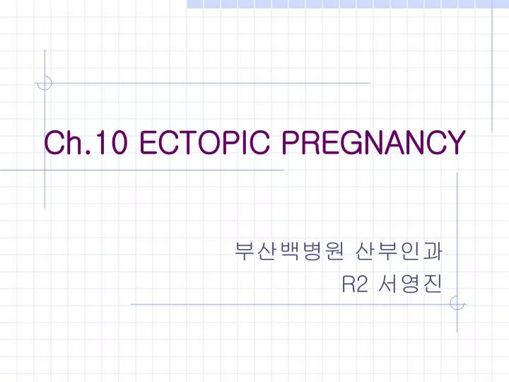 ch 10 ectopic pregnancy