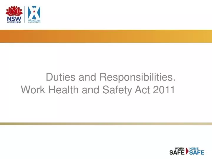 duties and responsibilities work health and safety act 2011