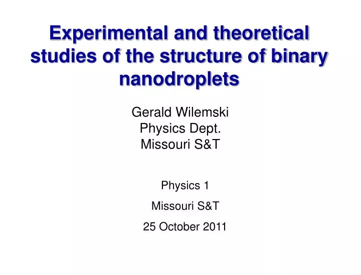 experimental and theoretical studies of the structure of binary nanodroplets