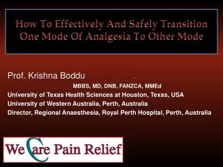 How To Effectively And Safely Transition One Mode Of Analgesia To Other Mode