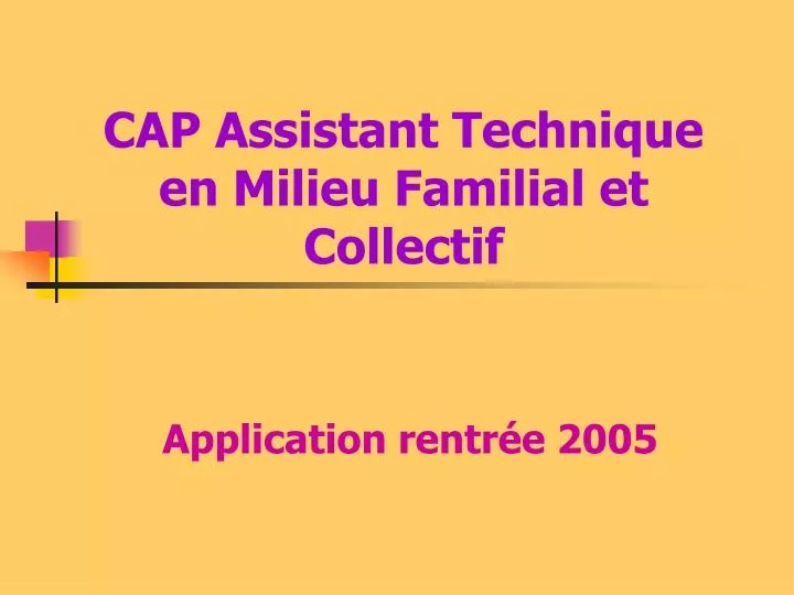 cap assistant technique en milieu familial et collectif