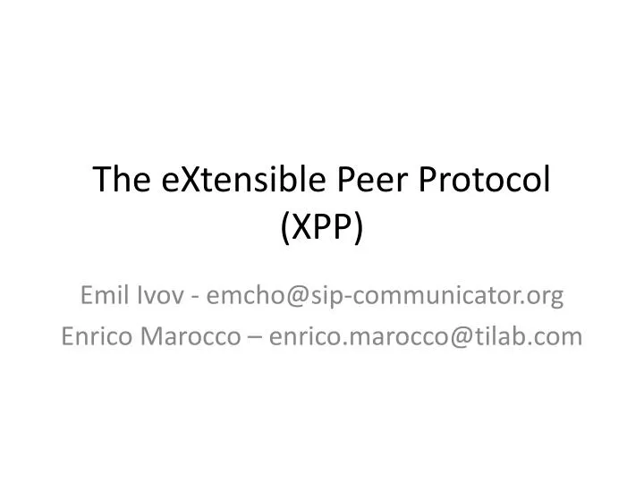 the extensible peer protocol xpp