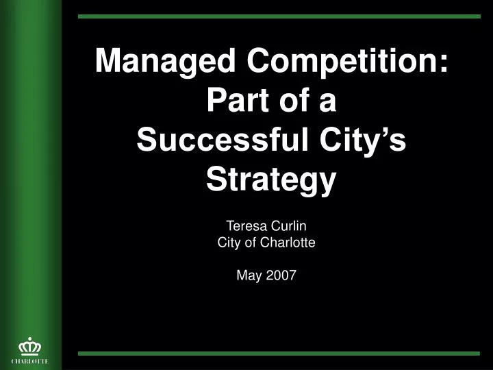 managed competition part of a successful city s strategy