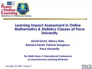 Learning Impact Assessment in Online Mathematics &amp; Statistics Classes at Pace University