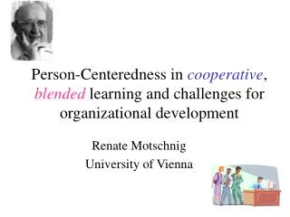 Renate Motschnig University of Vienna