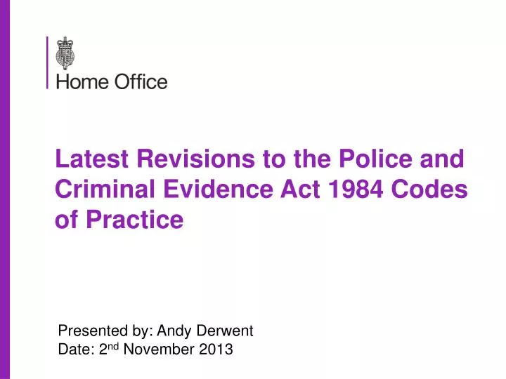 latest revisions to the police and criminal evidence act 1984 codes of practice