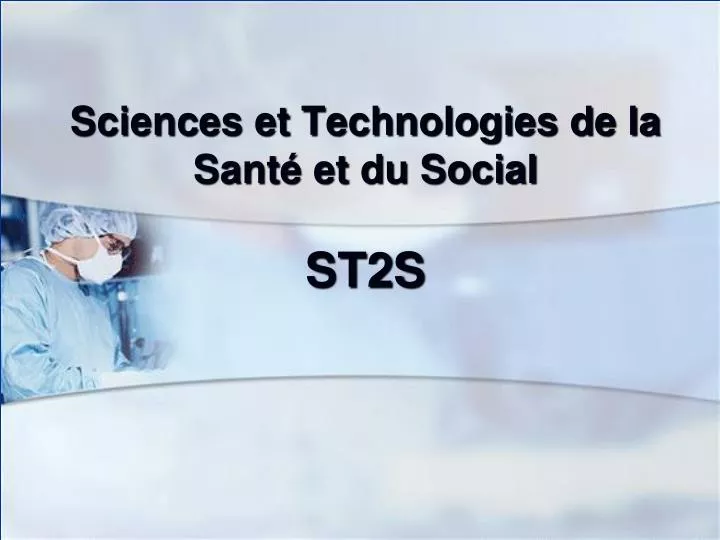 sciences et technologies de la sant et du social st2s