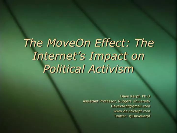 the moveon effect the internet s impact on political activism