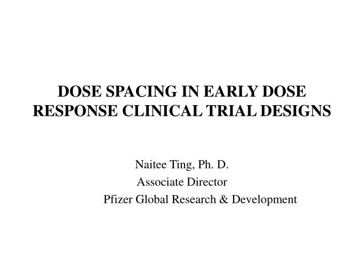 dose spacing in early dose response clinical trial designs