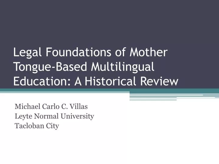 legal foundations of mother tongue based multilingual education a historical review