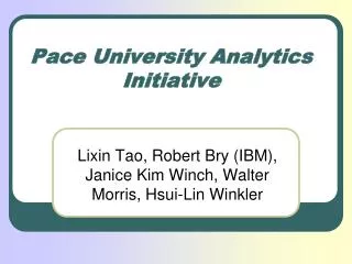 Pace University Analytics Initiative
