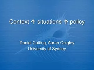 Context ? situations ? policy