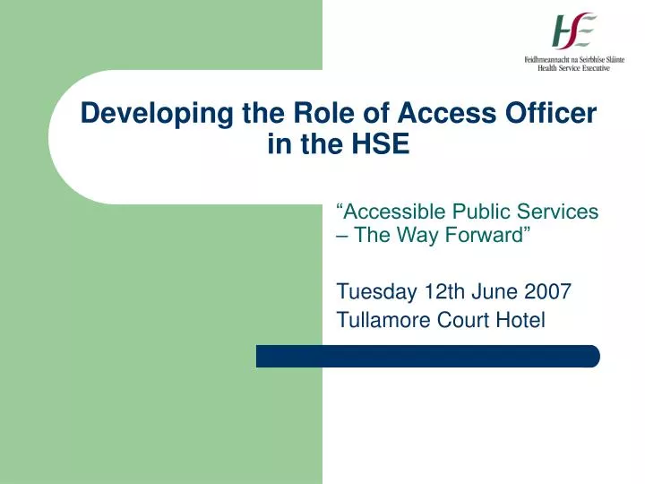 developing the role of access officer in the hse