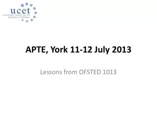 APTE, York 11-12 July 2013