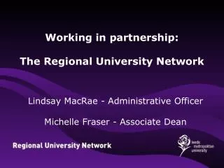 Working in partnership: The Regional University Network