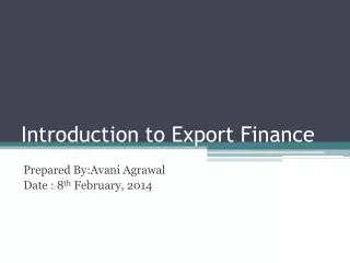 Introduction to Export Finance