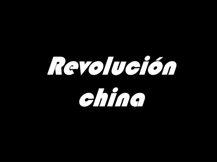 revoluci n china