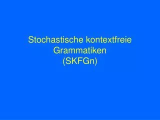 stochastische kontextfreie grammatiken skfgn