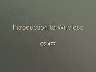 Introduction to Wireless