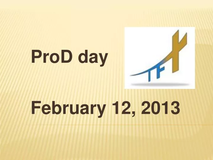 prod day february 12 2013