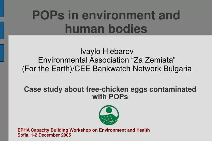 pops in environment and human bodies
