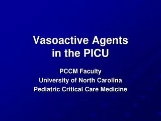 Vasoactive Agents in the PICU